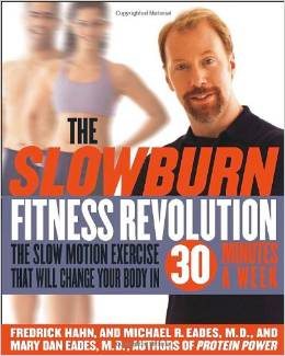 The Slowburn Fitness Revolution by Fredrick Hahn and Michael Eades