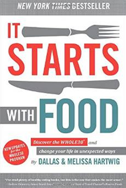 It Starts with Food by Dallas & Melissa Hartwig